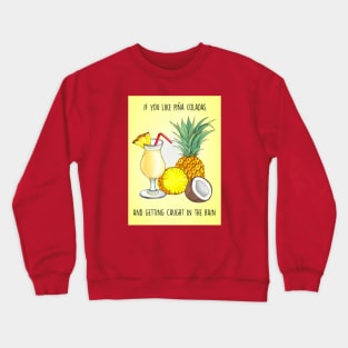 PINA COLADAS Crewneck Sweatshirt